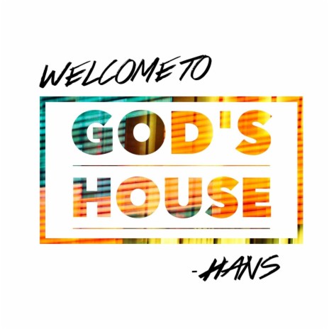 Welcome to God's House | Boomplay Music