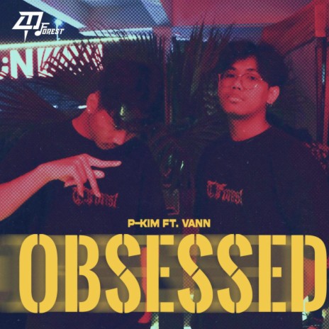 Obsessed (P-Kim, Vann) | Boomplay Music
