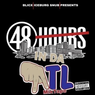 ICEBURG SNUB X BLICX PRESENTS 48 HOURS IN DA ATL