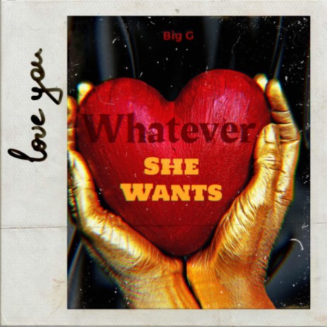 Whatever She Wants (Gmix)