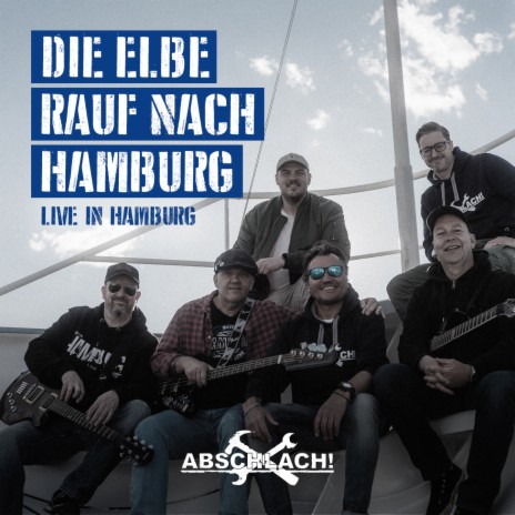 Die Elbe rauf nach Hamburg (Live in Hamburg) | Boomplay Music