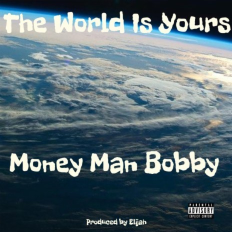 The World Is Yours | Boomplay Music