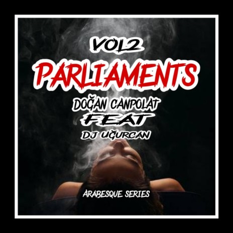 Parliments Vol2 (feat. Dj Uğurcan) | Boomplay Music