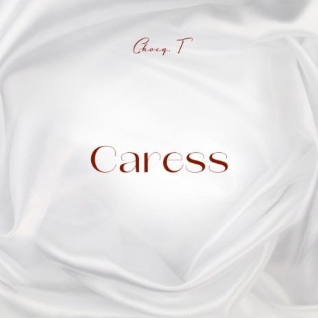 Caress | Boomplay Music