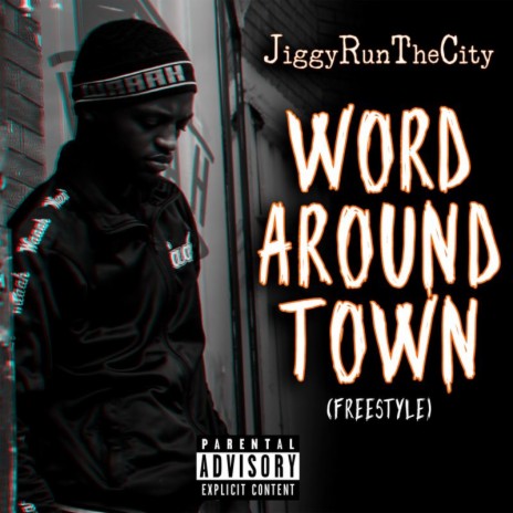 Word Around Town (Freestyle) | Boomplay Music