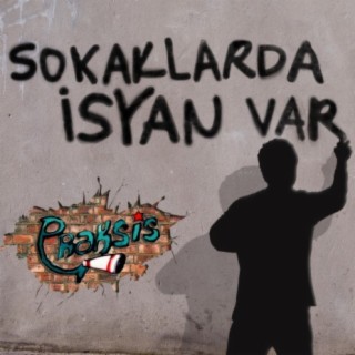 Sokaklarda İsyan Var