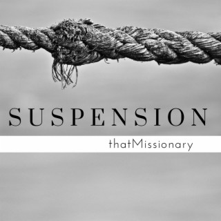 Suspension lyrics | Boomplay Music