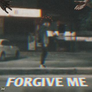 Forgive Me