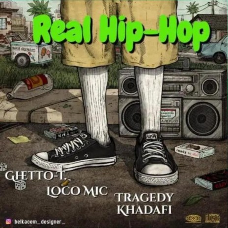 Real Hip-Hop ft. Tragedy Khadafi, Loco Mic & Anno Domini Beats