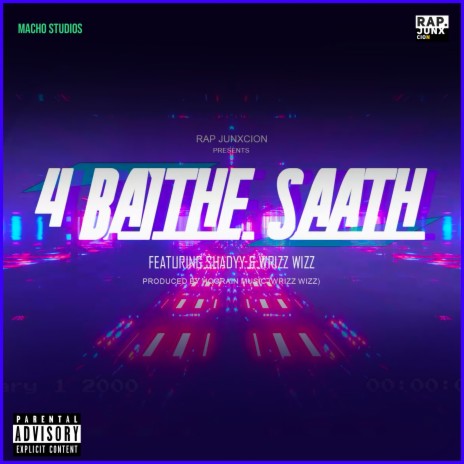 4 Baithe Saath ft. Shadyy & WrizzWizz | Boomplay Music