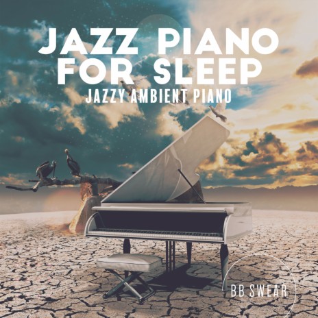 Jazz Piano for Sleep