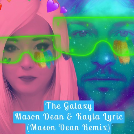 The Galaxy ft. Kayla Lyric | Boomplay Music