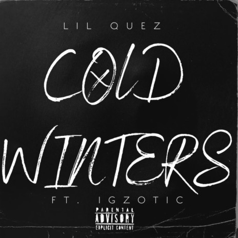 Cold Winters ft. Igzotic | Boomplay Music