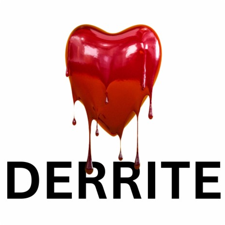 Derrite | Boomplay Music