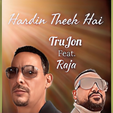 Hardin Theek Hai ft. Raja | Boomplay Music