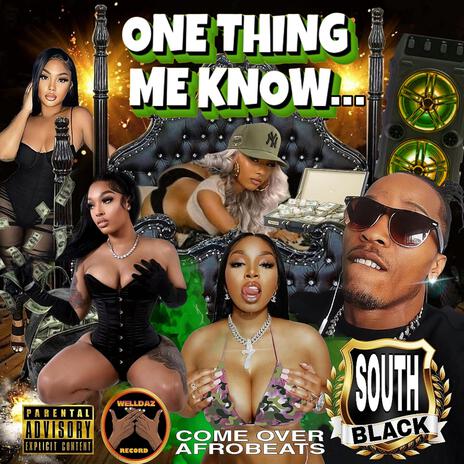 ONE THING ME KNOW | Boomplay Music