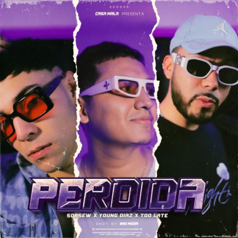 PERDIDA ft. Young Diaz & TooLate | Boomplay Music