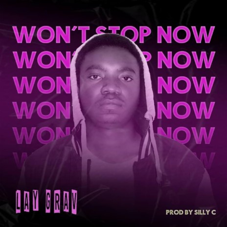 Won't Stop Now... | Boomplay Music