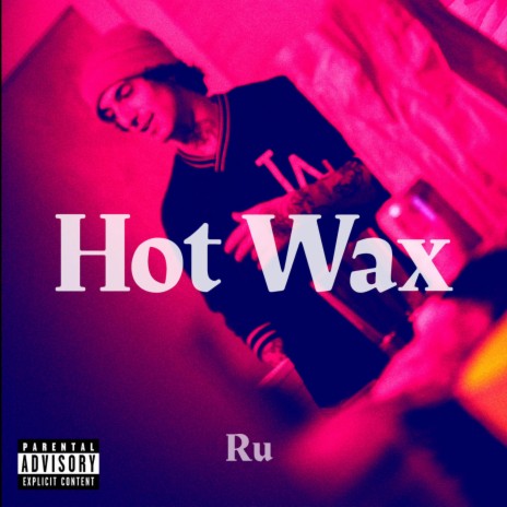 Hot Wax | Boomplay Music