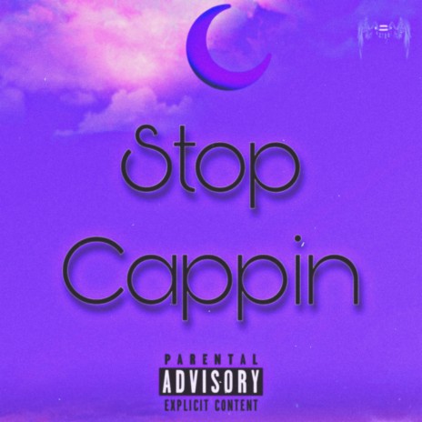 Stop Cappin' (feat. G Twyce & King) | Boomplay Music