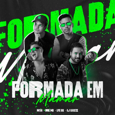 Formada em Mamar ft. Lipe Dog, DJ Hyan & Mc HD | Boomplay Music