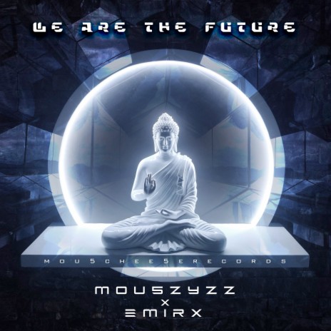 We Are the Future ft. EMIRX | Boomplay Music
