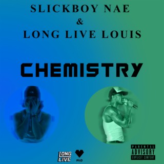 Chemistry ft. Long Live Louis lyrics | Boomplay Music