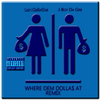 Where Dem Dollas At (Remix)