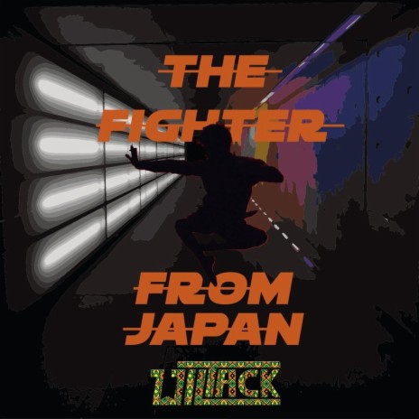 The Fighter From Japan | Boomplay Music