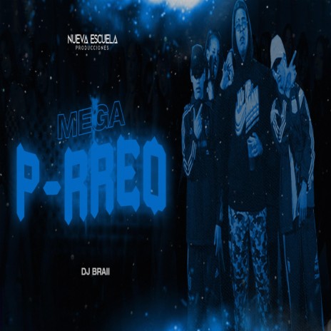 Mega P-rreo | Boomplay Music