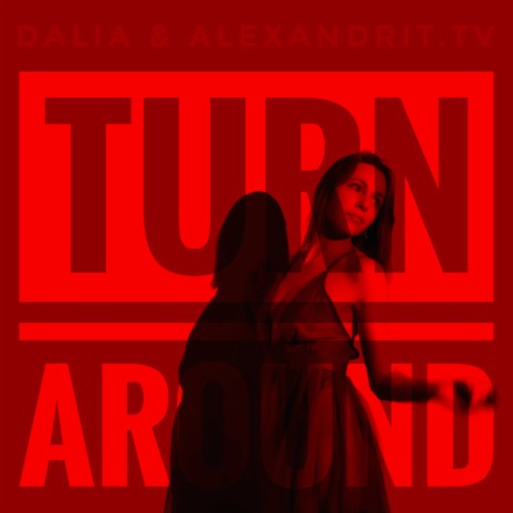 Turn Around (Draft Version) ft. Alexandrit.tv | Boomplay Music