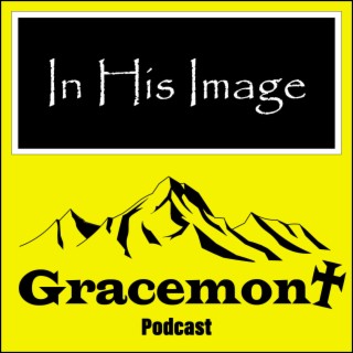 Gracemont S1E10, Are We Made In His Image?