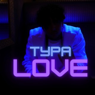 Typa Love