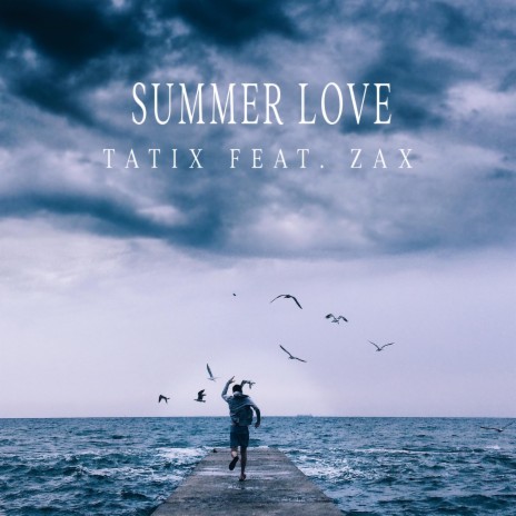 Summer Love ft. Zax | Boomplay Music