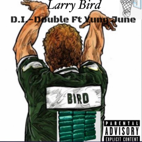 Larry Bird ft. Yung June | Boomplay Music