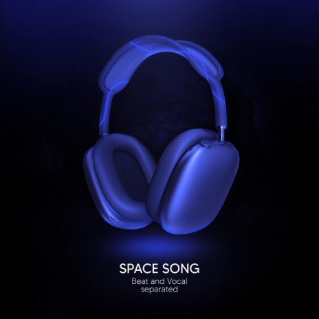 Space Song (9D Audio) | Boomplay Music