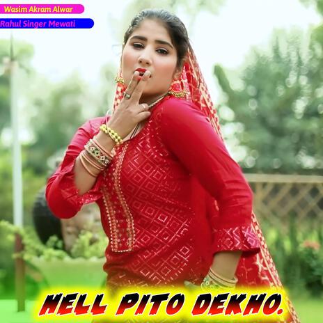 Hell Pito Dekho | Boomplay Music