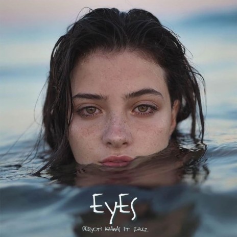 Eyes | Boomplay Music