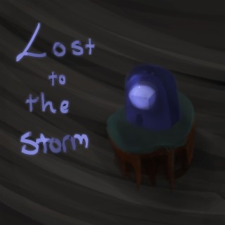 Lost to the Storm