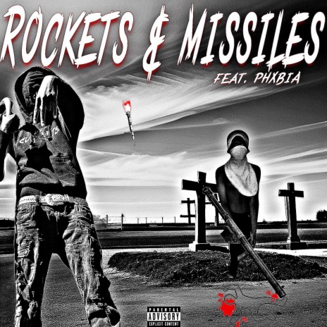 rockets & missiles ft. PHXBIA | Boomplay Music