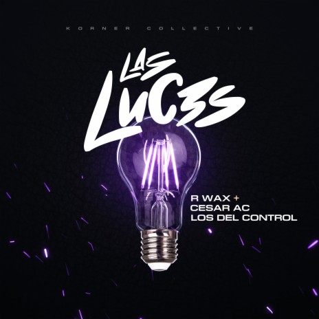 Las Luces ft. cesar ac & los del control | Boomplay Music