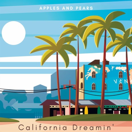 California Dreamin’