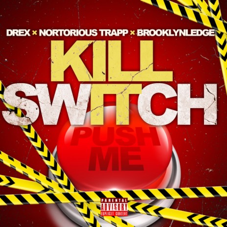KILL SWITCH ft. Notorious Trapp & BROOKLYNLEDGE | Boomplay Music