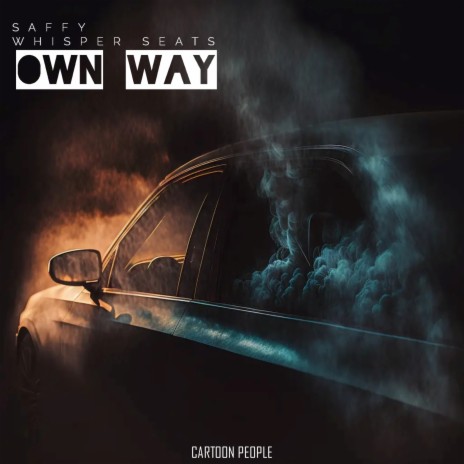 Own Way ft. Whisper Seats | Boomplay Music