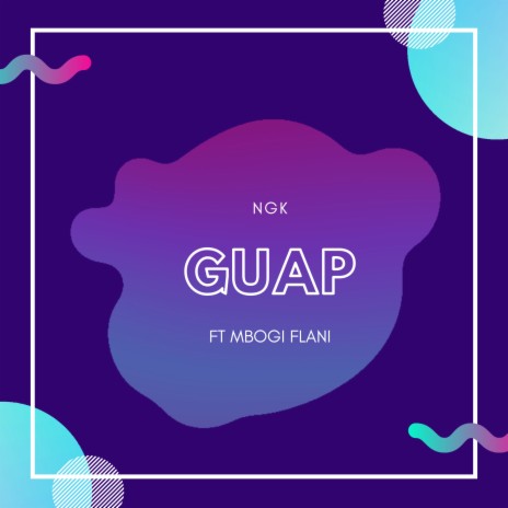 Guap ft. Mbogi Flani | Boomplay Music