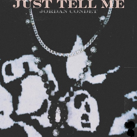 Just Tell Me | Boomplay Music