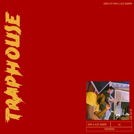 Traphouse ft. Alec Barber | Boomplay Music