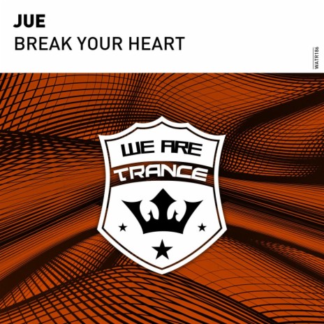 Break Your Heart (Extended Mix)