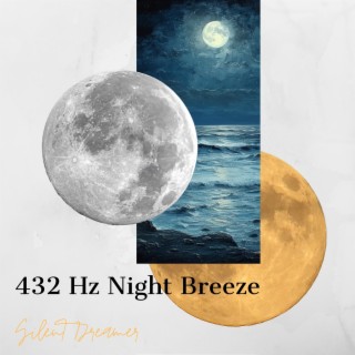 432 Hz Night Breeze: Gentle Dream Melodies