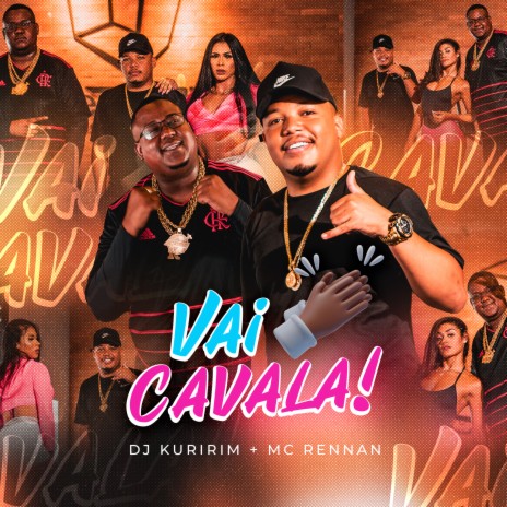 Vai Cavala ft. Mc Rennan | Boomplay Music